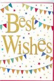 In this image, a vibrant Best Wishes card captures the spirit of celebration with a look that would sit beautifully beside fresh flowers from Earlsfield Flowers. The central focus is the message Best Wishes, written in sweeping gold script that appears glossy and slightly raised, giving it a luxurious, tactile quality. The gold lettering glows warmly against a pure white background, which feels crisp and modern, much like a freshly painted wall ready for party decorations. Curving gracefully above and below the text are strands of bunting, their arcs reminiscent of festive strings stretched across a garden gathering in Earlsfield. Each small triangular flag is rendered in bright, uplifting colours-cool blues, bold reds, grassy greens, sunny yellows, and touches of pink-with some pennants enlivened by tiny patterns such as polka dots or stripes, adding a sense of fun and individuality to the design. Scattered around the bunting and text are petite star shapes and round dots, mimicking confetti tossed into the air, frozen mid-sparkle in shades that echo the bunting colours. Despite the lively mix of elements, the composition remains light and uncluttered, with plenty of white space that lets the eye rest on the shimmering gold message. The overall impression is one of joy, warmth, and heartfelt encouragement, suitable for almost any congratulatory moment-whether it's a promotion in central London, a new start near Wandsworth Common, or a personal achievement you want to honour. The card feels like a gentle burst of celebration on paper, ready to carry your best wishes with charm and clarity.